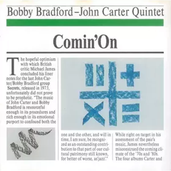 Comin' On - Bobby Bradford-John Carter Quintet