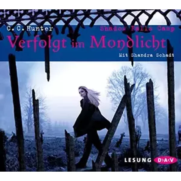 Shadow Falls Camp-Verfolgt im Mondlicht - C.C. Hunter