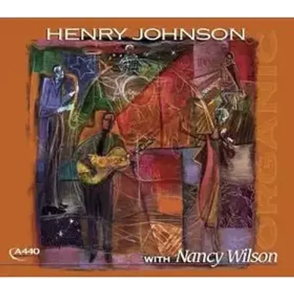 Organic - Nancy Wilson, Henry Johnson