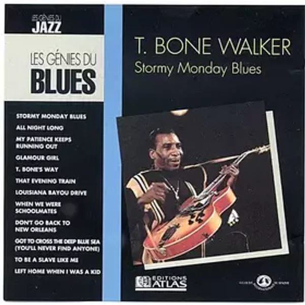 Stormy Monday Blues - T-Bone Walker