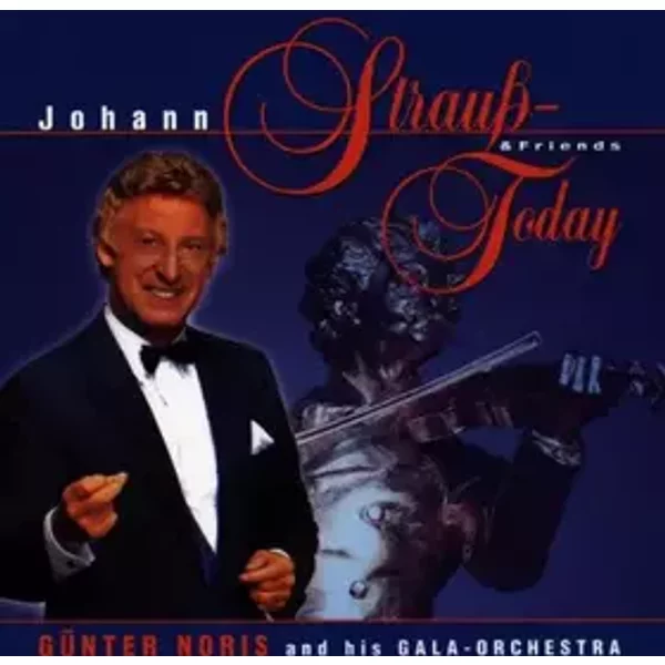 Johann Strauss & Friends - Günter Noris And His Gala-Orchestra