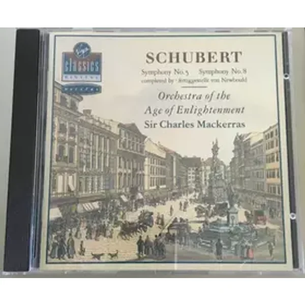 Symphonies Nos 5 & 8 . Rosamunde - Franz Schubert, Orchestra Of The Age Of Enlightenment, Sir Charles Mackerras