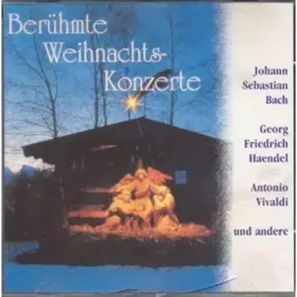 Berühmte Weihnachts-Konzerte (klassik, 5 versch. Konzerte) - G.F.Haendel, A.Vivaldi, , W.A.Mozart J.S.Bach (2)