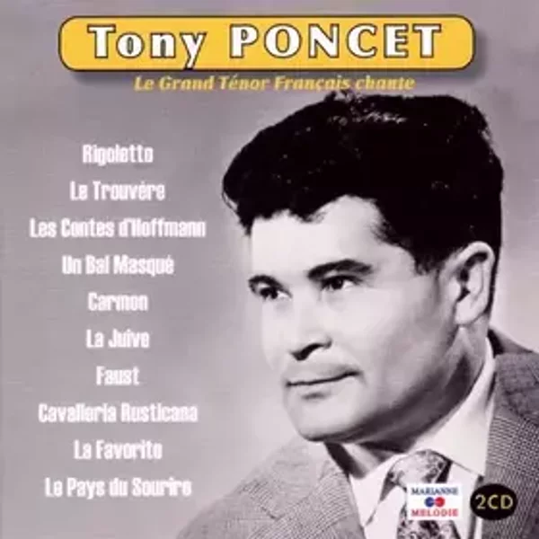 Tony Poncet 35 ans d'Opéra - Tony Poncet