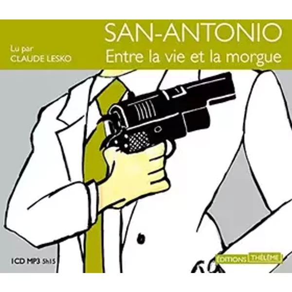San-Antonio: entre la vie et la morgue