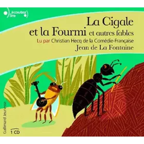 La Cigale et la Fourmi et autres fables