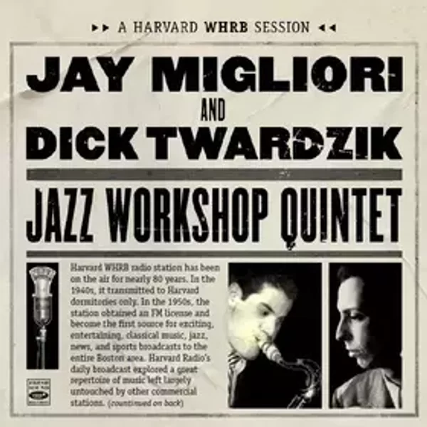 A Harvard WHRB Session: Jazz Workshop Quintet - Dick Twardzik, Jay Migliori