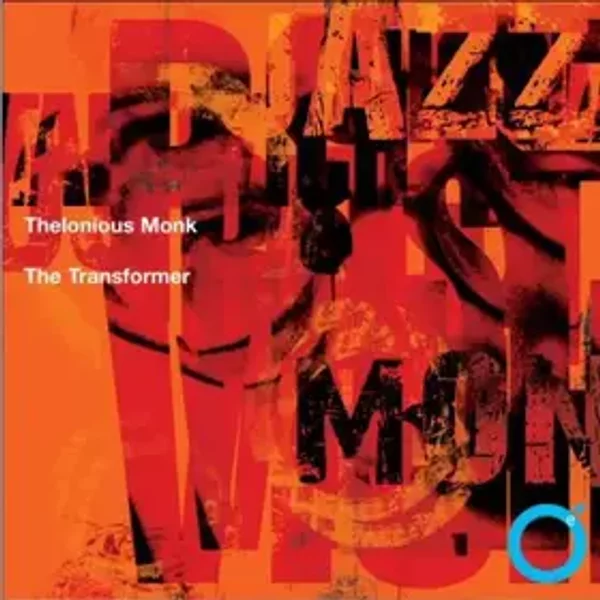 The Transformer - Thelonious Monk