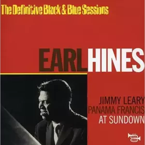 At Sundown: The Definitive Black & Blue Sessions - Earl Hines