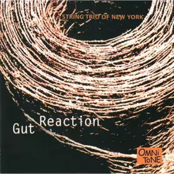 Gut Reaction - String Trio Of New York