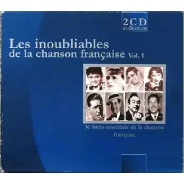 Les Inoubliables De La Chanson Française Vol. 1 - Various