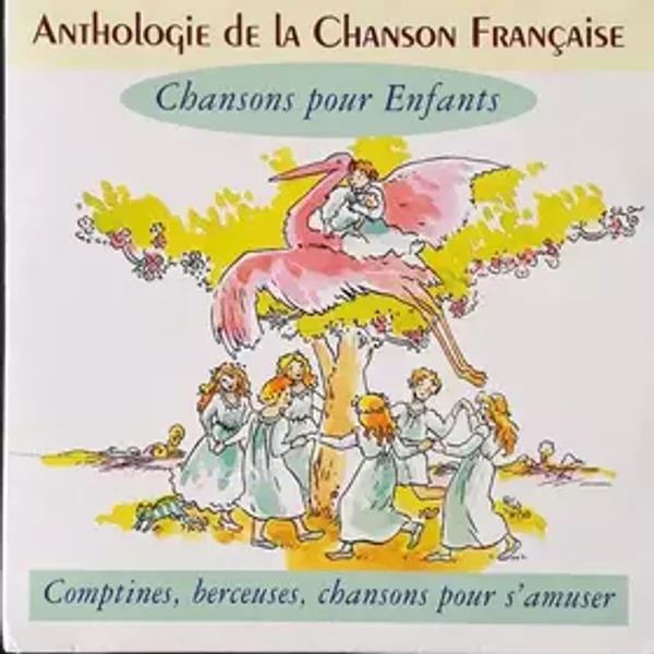 Chansons Pour Enfants - Comptines, Berceuses, Chansons Pour S'amuser - Various