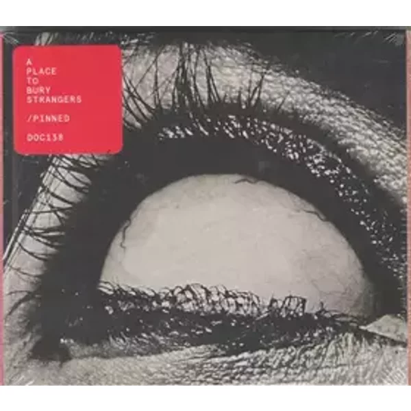 Pinned - A Place To Bury Strangers