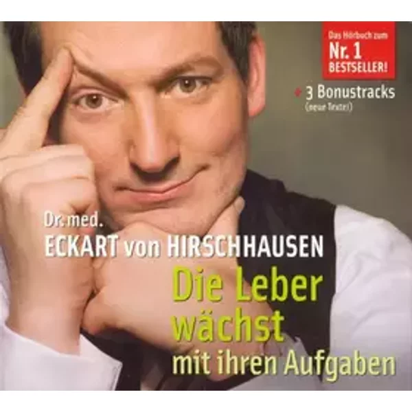 Die Leber Wächst Mit Ihren Aufgaben - Dr. Med Eckart von Hirschhausen