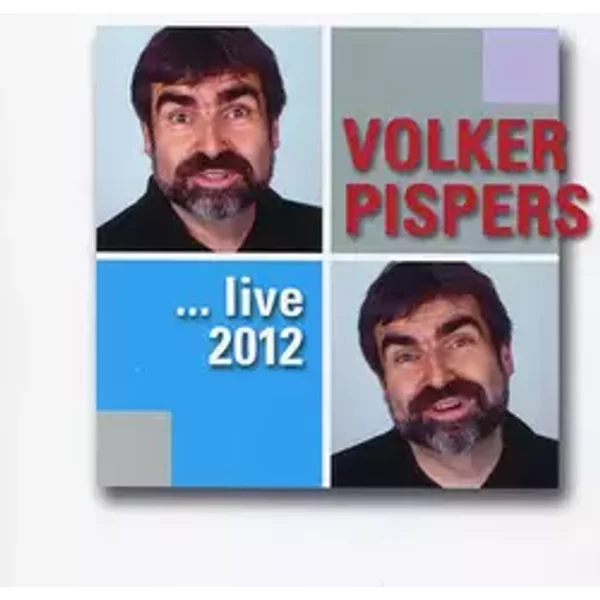 ... Live 2012 - Volker Pispers