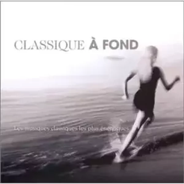 Classique à fond - Artistes Divers