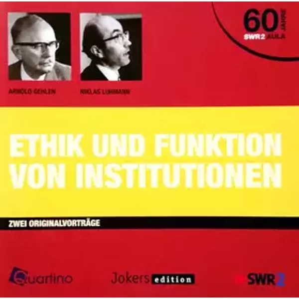 Ethik Und Funktion Von Institutionen (Zwei Originalvorträge) - Arnold Gehlen, Niklas Luhmann