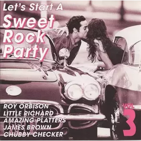 Let's Start A Sweet Rock Party Vol. 3 - Various