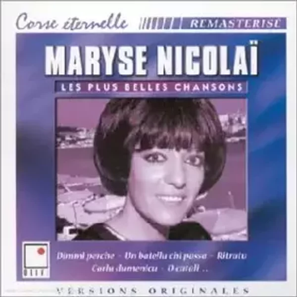 Les Plus Belles Chansons : Maryse Nicolai - Maryse Nicolai