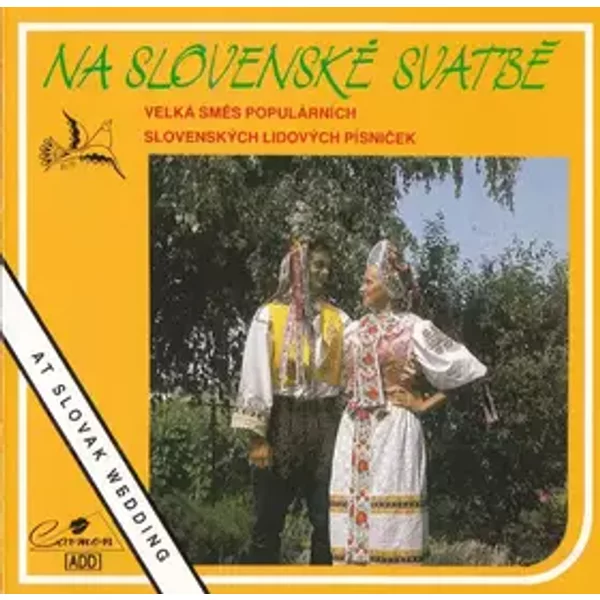 Na Slovenské Svatbě = At Slovak Wedding (Velká Směs Populárních Slovenských Lidových Písniček) - Malokarpatská Kapela