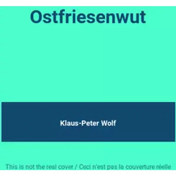 Ostfriesenwut - Klaus-Peter Wolf