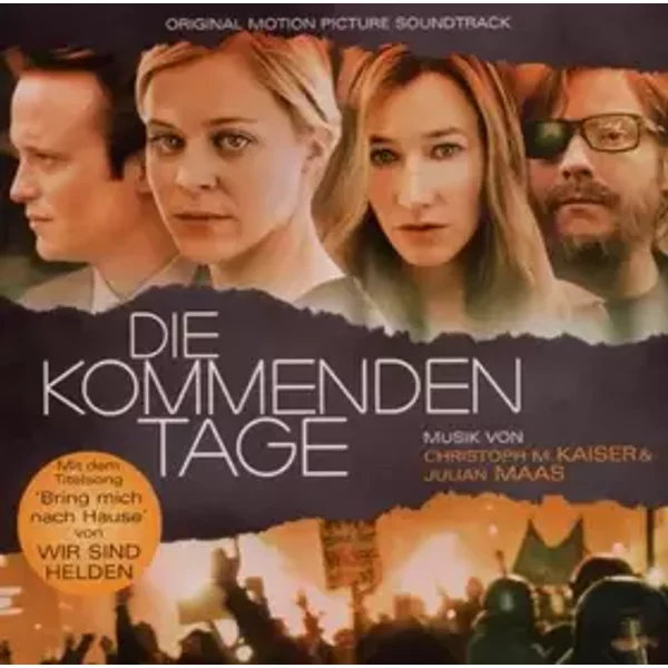 Die Kommenden Tage (Original Motion Picture Soundtrack) - Christoph M. Kaiser, Julian Maas