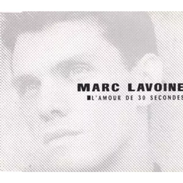 L'amour De 30 Secondes - Marc Lavoine