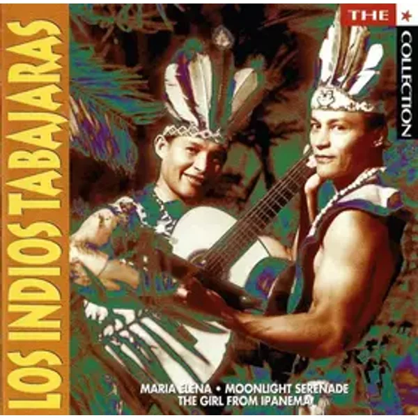 The ★ Collection - Los Indios Tabajaras