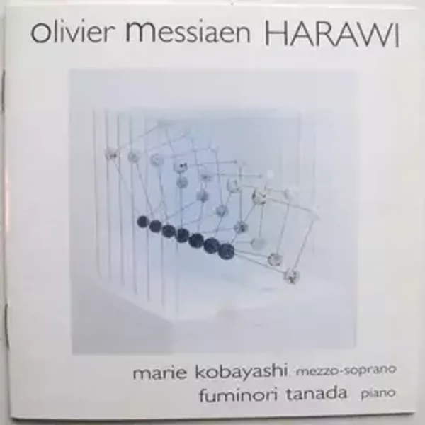Harawi - Olivier Messiaen, Fuminori Tanada, Marie Kobayashi