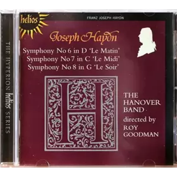 Symphony No 6 'Le Matin' / No 7 'Le Midi' / No 8 'Le Soir' - Joseph Haydn, Hanover Band, Roy Goodman