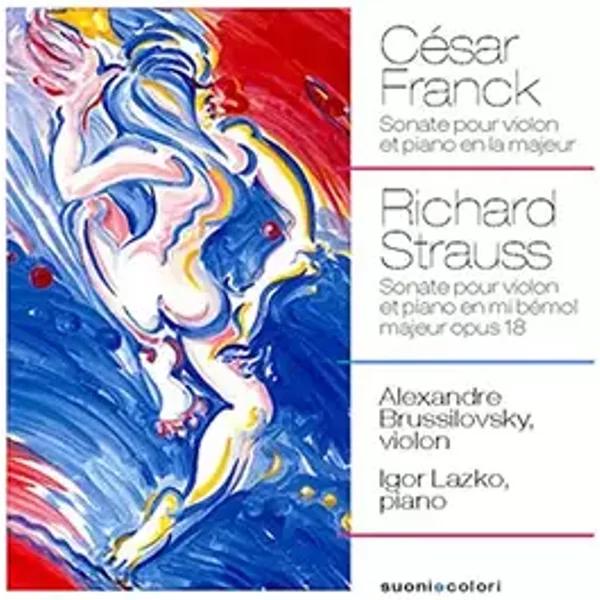 Franck - Strauss : Sonates pour Violon et Piano - Alexandre Brussilovsky / Igor Lasko