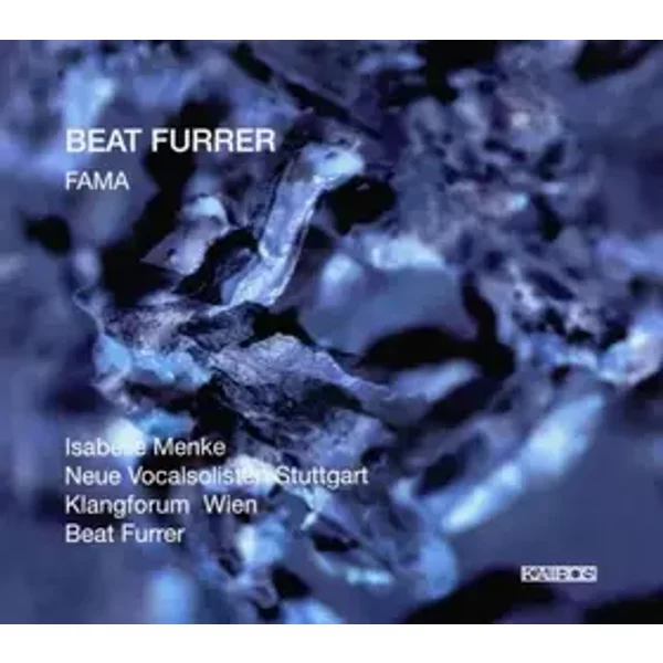 Furrer : Fama - Récitante - Eva Furrer, Flûte Contrebasse - Bernhard Zachhuber, Manfred Spitaler, Cl Isabelle Menke