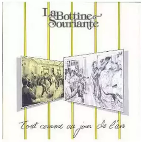 Tout Comme Au Jour De L'An - La Bottine Souriante