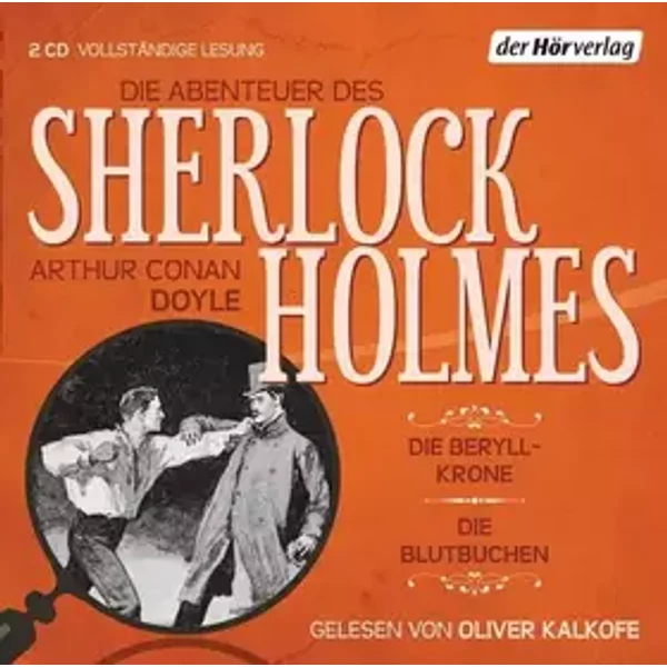 (6)die Abenteuer des Sherlock Holmes-Beryll/Blutb - Oliver Kalkofe