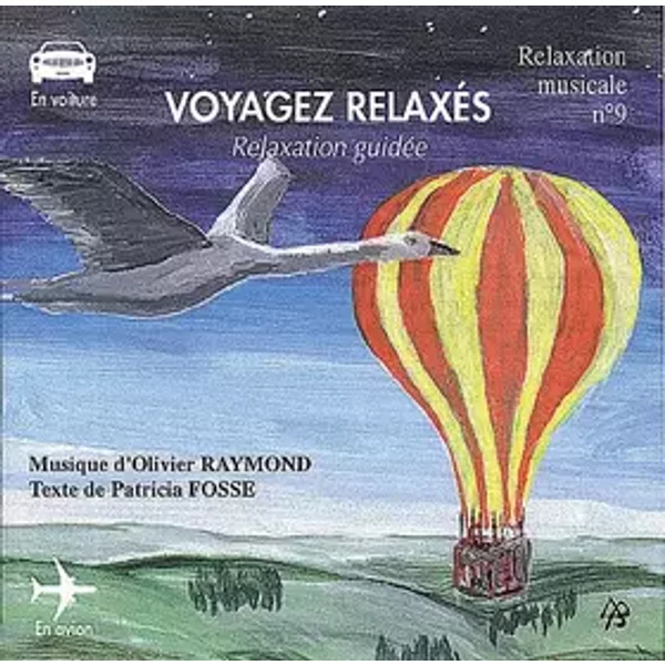 Voyagez Relaxes CD - Olivier Raymond & Patricia Fosse