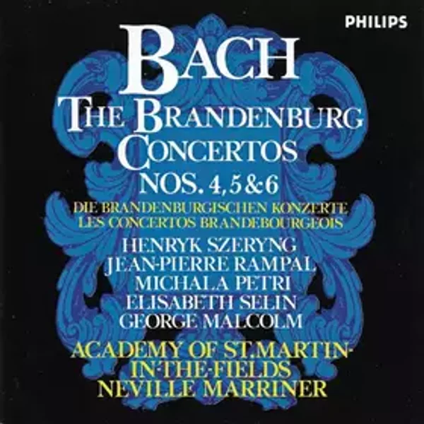The Brandenburg Concertos Nos. 4, 5 & 6 - Johann Sebastian Bach, The Academy Of St. Martin-in-the-Fields, Sir Neville Marriner