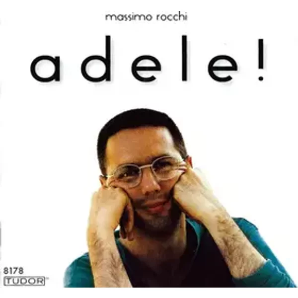 Adele! - Massimo Rocchi