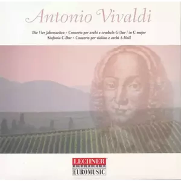 Die Vier Jahreszeiten • Concerto Per Archi E Cembalo G-Dur / In G Major • Sinfonia C-Dur • Concerto Per Violono E Archi A-Moll - Antonio Vivaldi, Zagrebački Solisti, Südwest-Studioorchester, Heribert Münchner