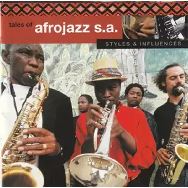 Tales Of South African Jazz - Styles & Influences - Various