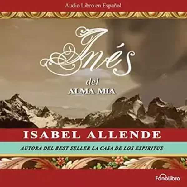 Ines Del Alma Mia / Ines of My Soul