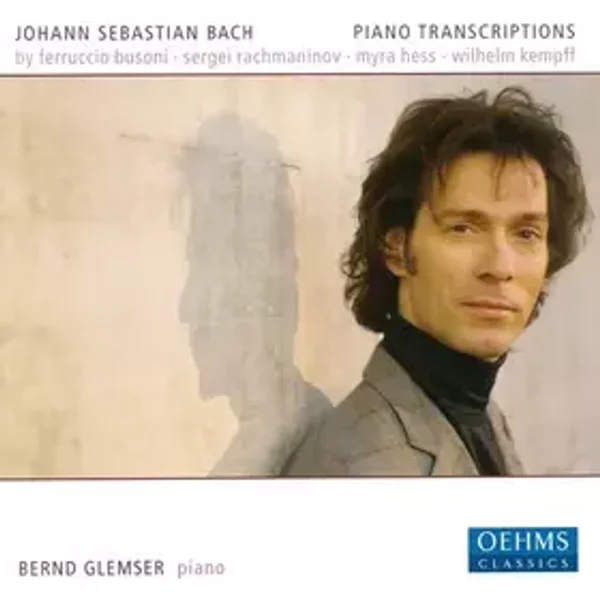 Piano Transcriptions - Johann Sebastian Bach, Bernd Glemser