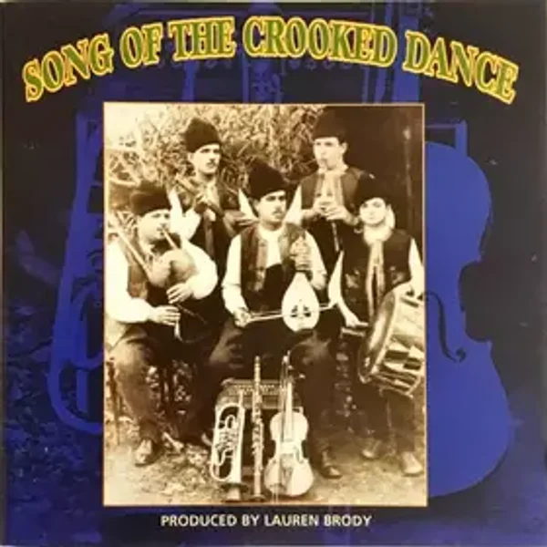Song Of The Crooked Dance - Early Bulgarian Traditional Music 1927-42 - Various