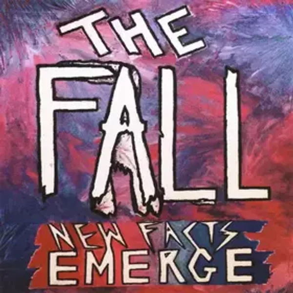 New Facts Emerge - The Fall