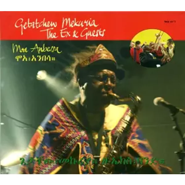 Moa Anbessa - The Ex, Getachew Mekuria, Guests