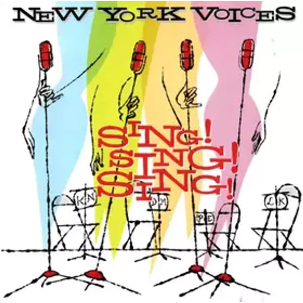 Sing! Sing! Sing! - New York Voices