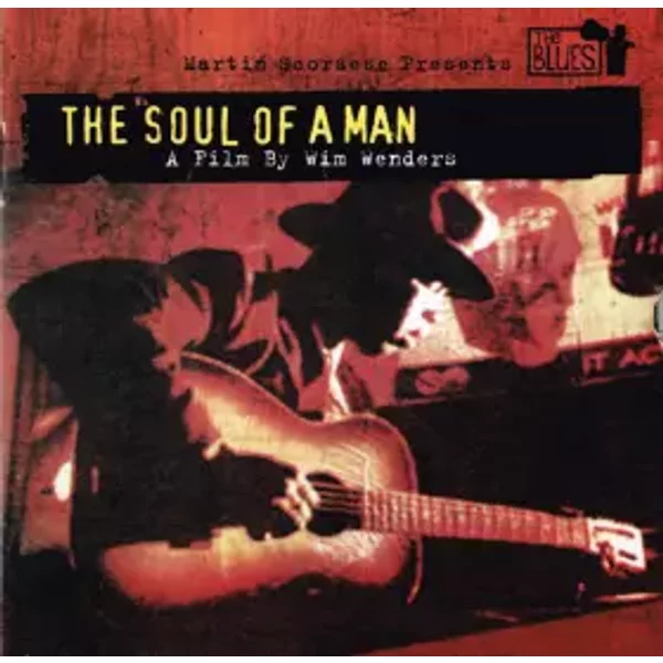 Martin Scorsese Presents The Blues - The Soul Of A Man - Various