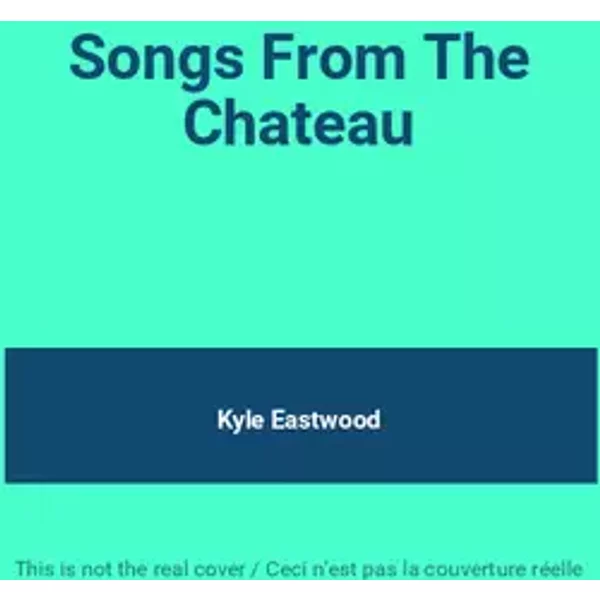 Songs From The Chateau - Kyle Eastwood