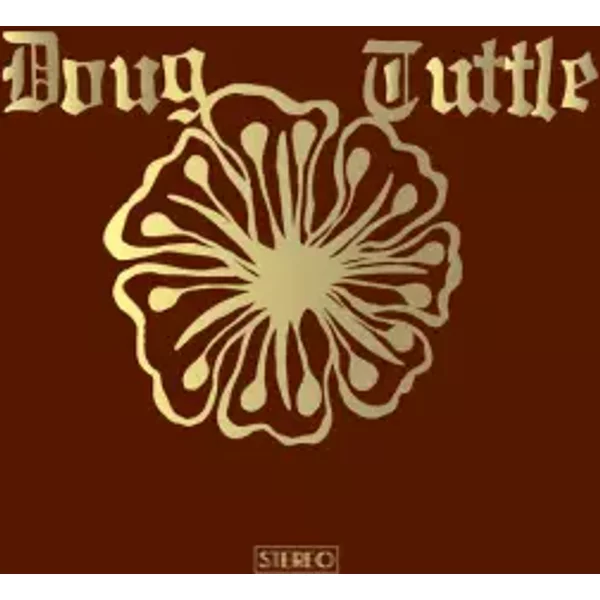 Doug Tuttle - Doug Tuttle