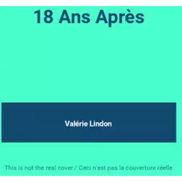 18 Ans Après - Valérie Lindon