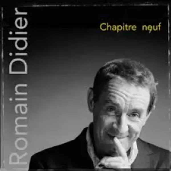 Chapitre neuf - Romain Didier